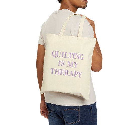 Canvas bag which reads, Quilting Is My Therapy.