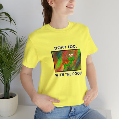 Turtle, Don't Fool With The Cool- Adult, Regular Fit, Soft Cotton, T-shirt