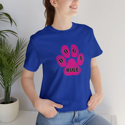 Art, Colorful, Dog Paw, Dogs Rule- Adult, Regular Fit, Soft Cotton, T-shirt
