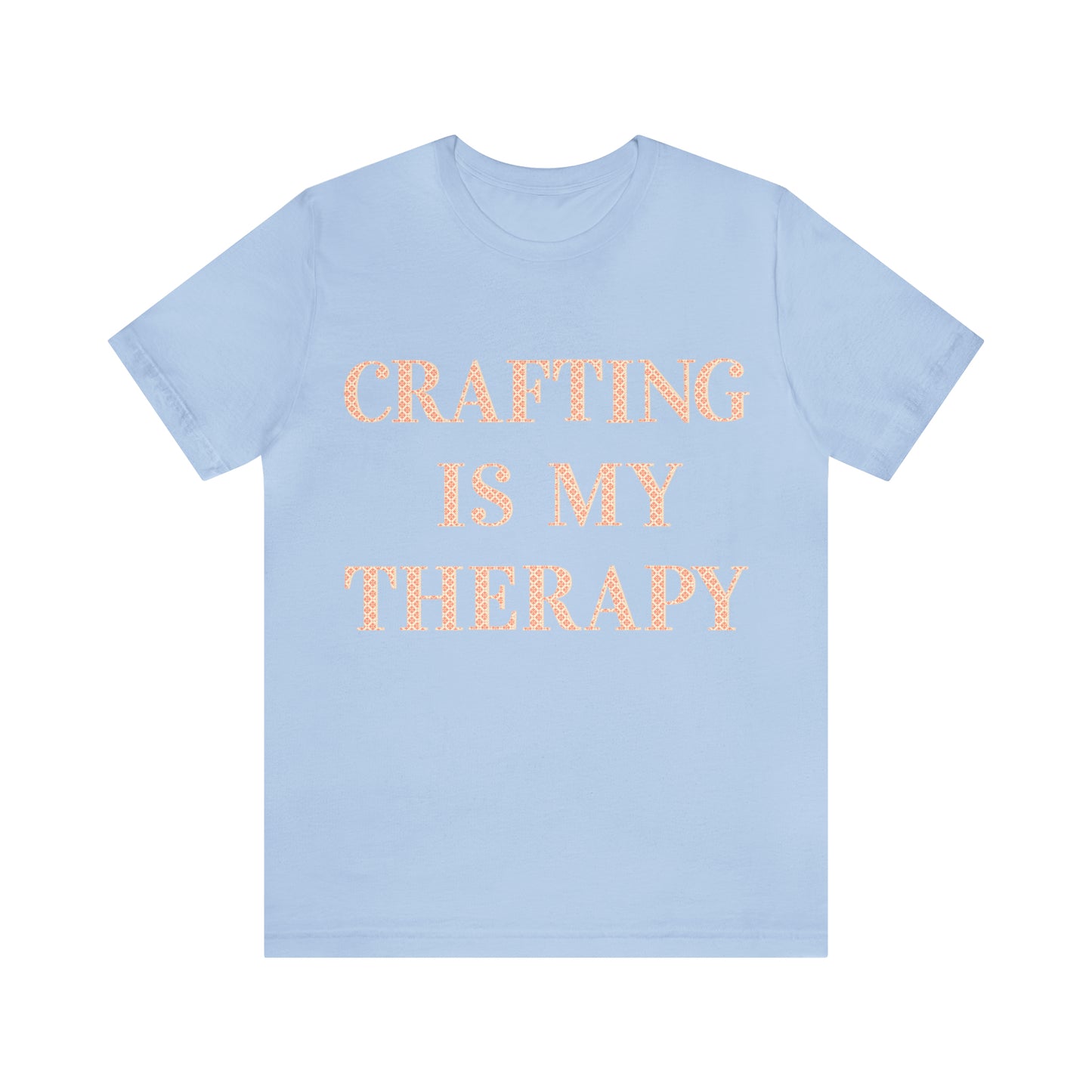 Crafting Is My Therapy- Adult, Regular Fit, Soft Cotton, T-shirt