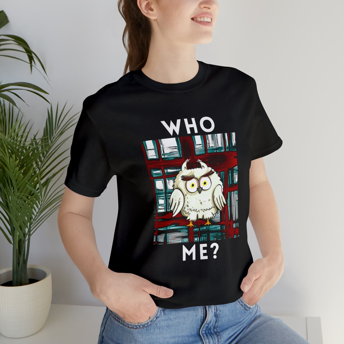 Bird, Who Me? Owl- Adult, Unisex Jersey Short Sleeve Tee, T-shirt