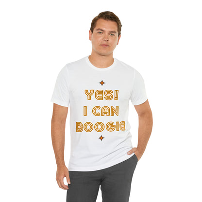Dance, I Can Boogie, Retro Disco Dance, Words- Adult, Regular Fit, Soft Cotton, Full Size Image, T-shirt