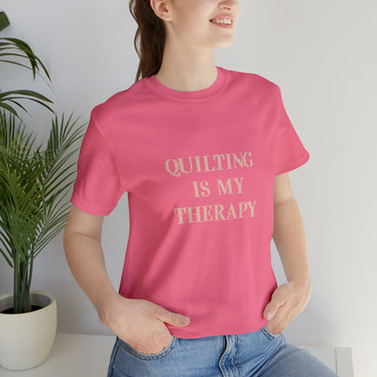 Hobby, Quilting Is My Therapy- Adult, Regular Fit, Soft Cotton, Smaller Size Image, T-shirt
