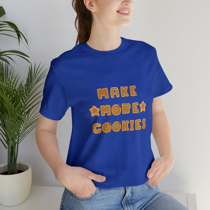 Hobby, Interests, Baking, Make More Cookies, Star, Things, Food- Adult, Soft Cotton, Regular Fit, T-shirt