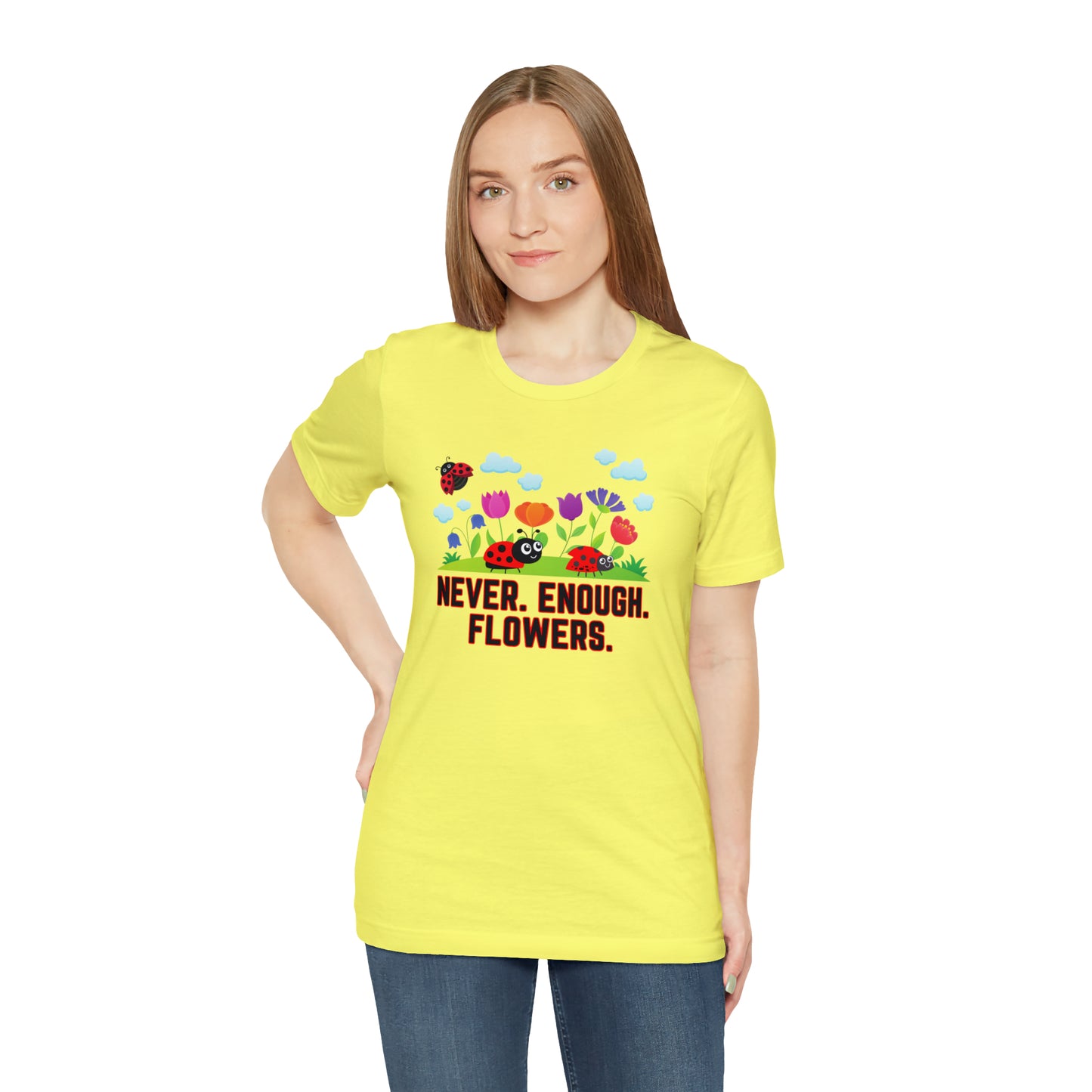 Nature, Plants, Never Enough Flowers Ladybugs Bug- Adult, Regular Fit, Soft Cotton, T-shirt