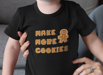 Hobby, Interests, Baking, Cooking, Make More Cookies Gingerbread, Things, Food- Infant, Soft Cotton, T-shirt
