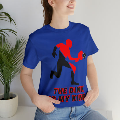 Pickleball Sports, The Dink Is My Kink- Adult, Regular Fit, Soft Cotton, Full Size Image, T-shirt