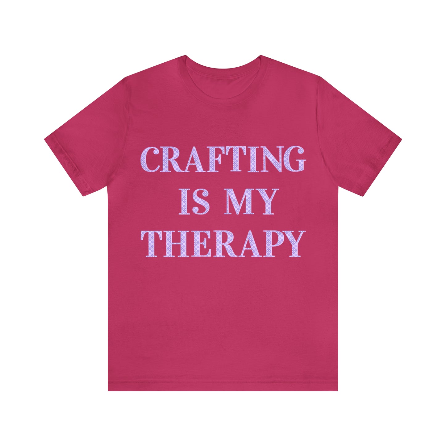 Crafting Is My Therapy- Adult, Regular Fit, Soft Cotton, T-shirt