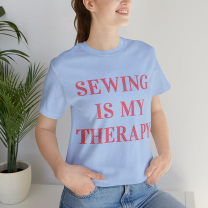 Sewing Is My Therapy- Adult, Regular Fit, Soft Cotton, T-shirt