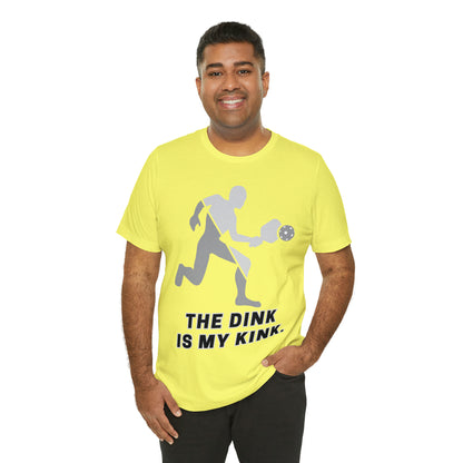 Pickleball Sports, The Dink Is My Kink- Adult, Regular Fit, Soft Cotton, Full Size Image, T-shirt