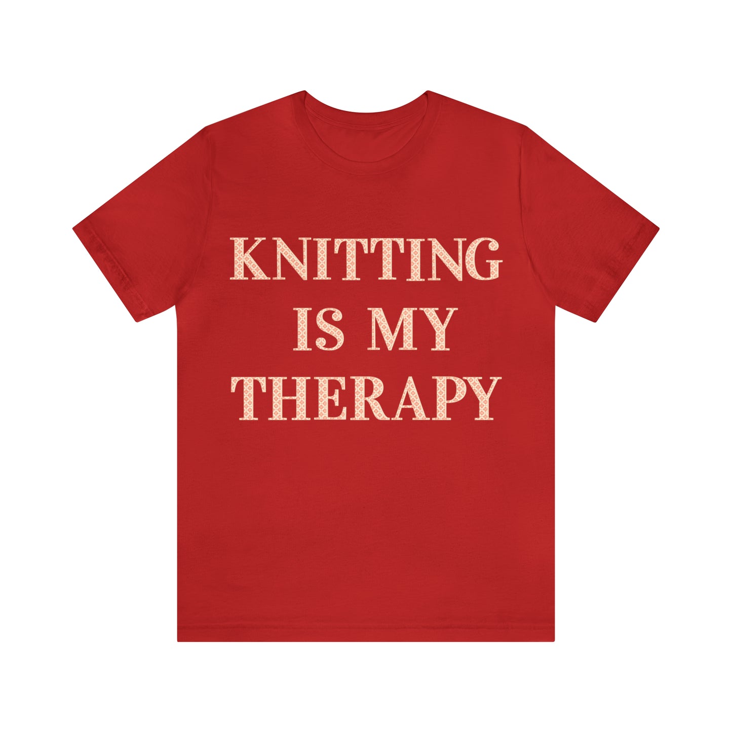 Knitting Is My Therapy- Adult, Regular Fit, Soft Cotton T-shirt