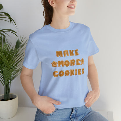Hobby, Interests, Baking, Make More Cookies, Star, Things, Food- Adult, Soft Cotton, Regular Fit, T-shirt