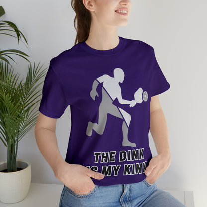 Pickleball Sports, The Dink Is My Kink- Adult, Regular Fit, Soft Cotton, Full Size Image, T-shirt