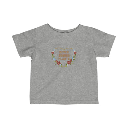 Nature, Plants, Never Enough Plants, Flowers- Baby, Infant, Toddler, Soft Cotton, T-shirts