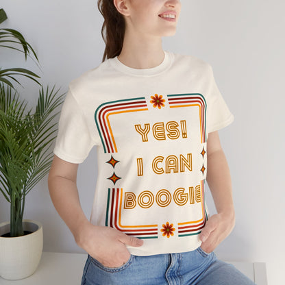 Dance, I Can Boogie, Retro Disco Dance- Adult, Regular Fit, Soft Cotton, Full Size Image, T-shirt