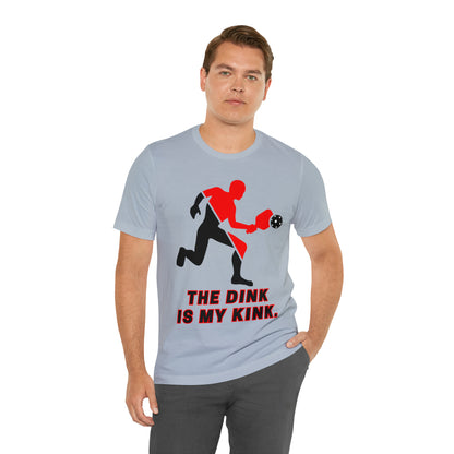 Pickleball Sports, The Dink Is My Kink- Adult, Regular Fit, Soft Cotton, Full Size Image, T-shirt