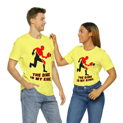 Pickleball Sports, The Dink Is My Kink- Adult, Regular Fit, Soft Cotton, Full Size Image, T-shirt