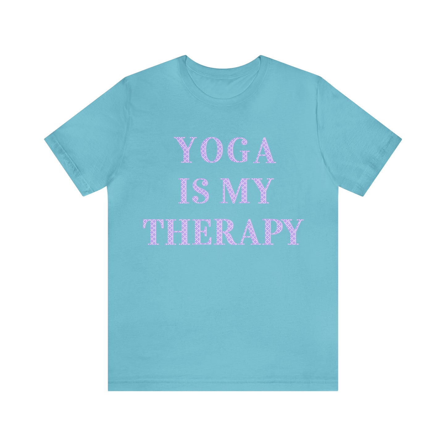 Yoga Is My Therapy- Adult, Regular Fit, Soft Cotton, Full Size Image, T-shirt