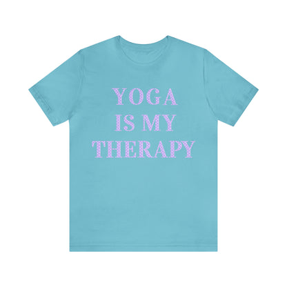 Yoga Is My Therapy- Adult, Regular Fit, Soft Cotton, Full Size Image, T-shirt