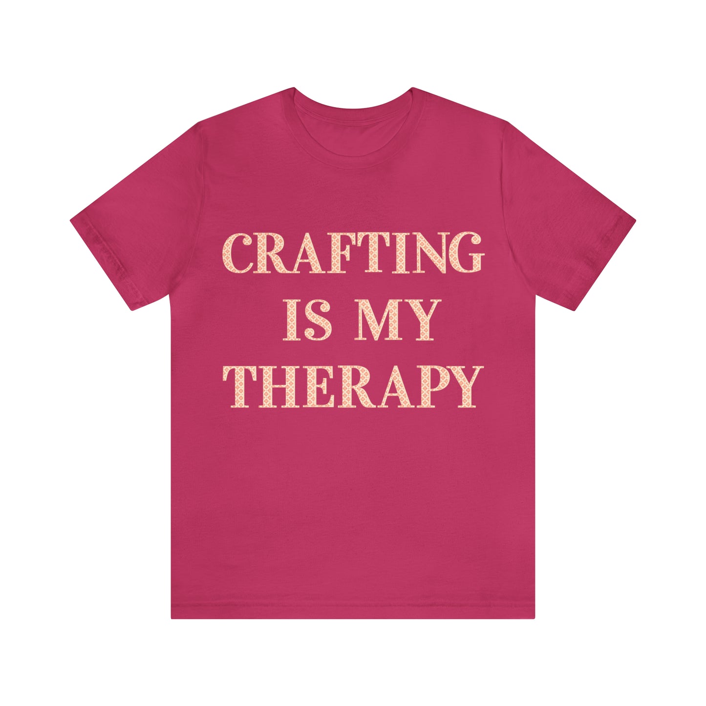 Crafting Is My Therapy- Adult, Regular Fit, Soft Cotton, T-shirt