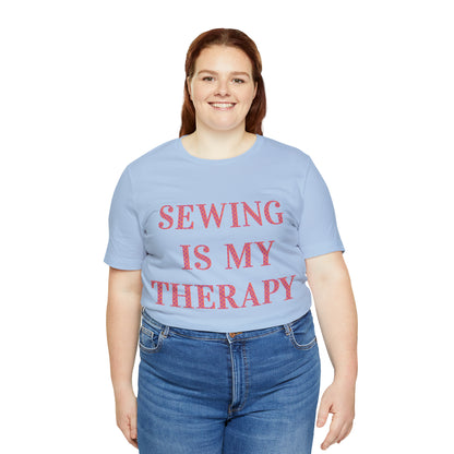 Sewing Is My Therapy- Adult, Regular Fit, Soft Cotton, T-shirt