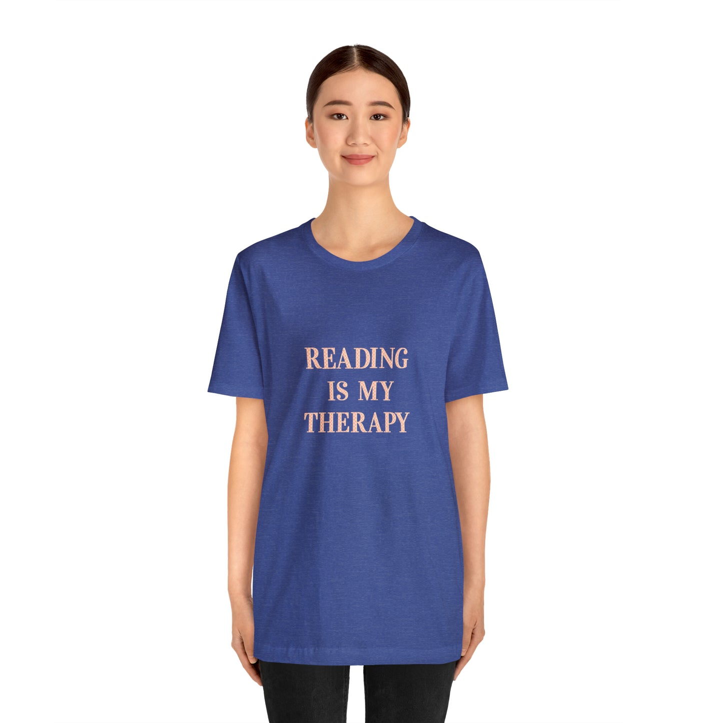 Hobby, Reading Is My Therapy, Words, Books- Adult, Regular Fit, Soft Cotton, Smaller Size Image T-Shirt