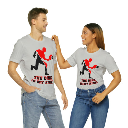 Pickleball Sports, The Dink Is My Kink- Adult, Regular Fit, Soft Cotton, Full Size Image, T-shirt