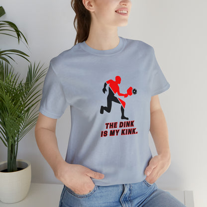 Pickleball Sports, The Dink Is My Kink- Adult, Regular Fit, Soft Cotton, Smaller Size Image, T-shirt
