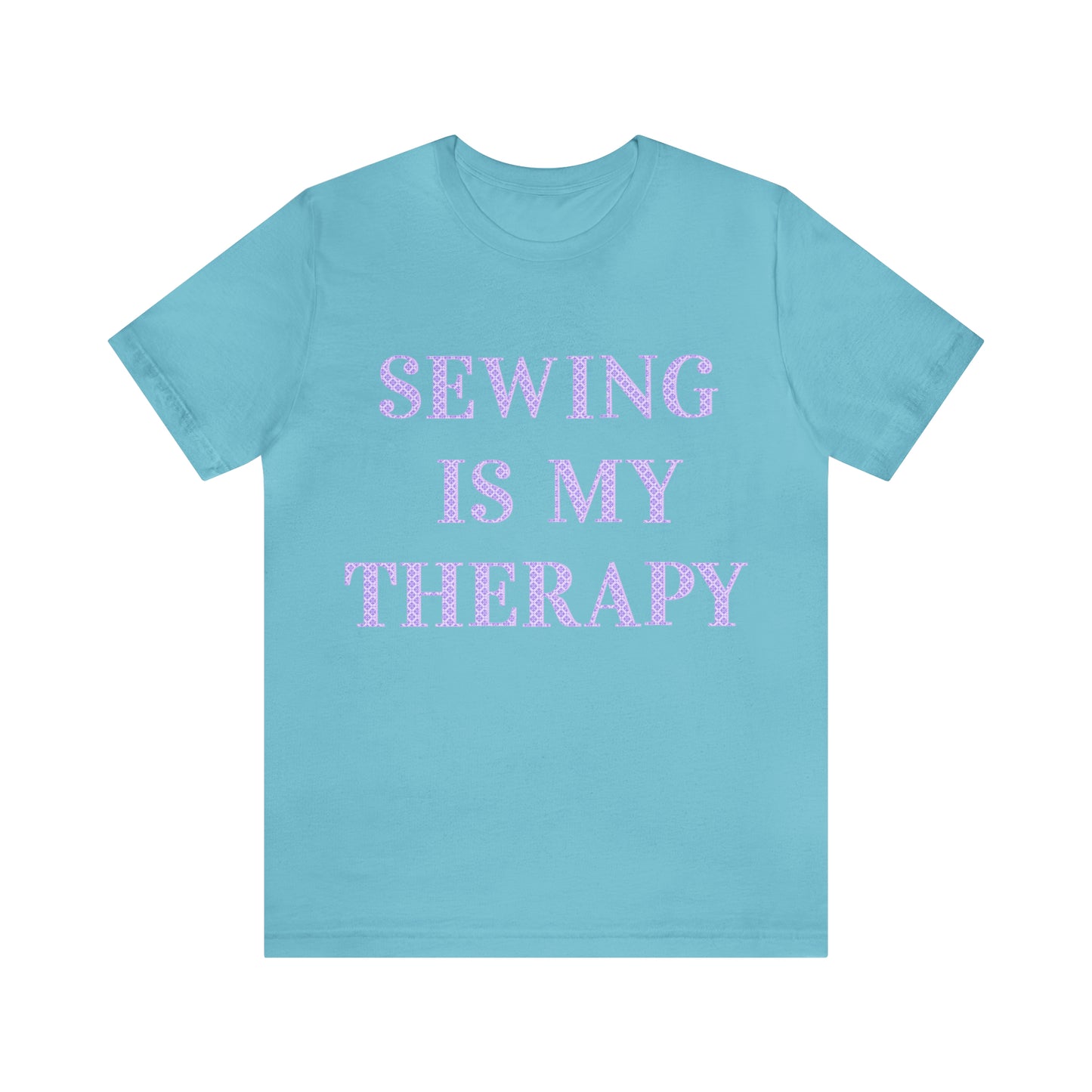 Sewing Is My Therapy- Adult, Regular Fit, Soft Cotton, T-shirt