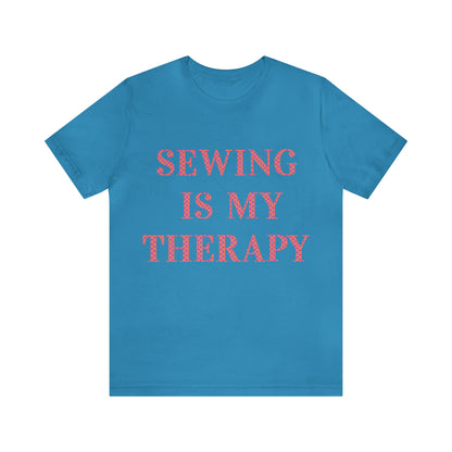 Sewing Is My Therapy- Adult, Regular Fit, Soft Cotton, T-shirt