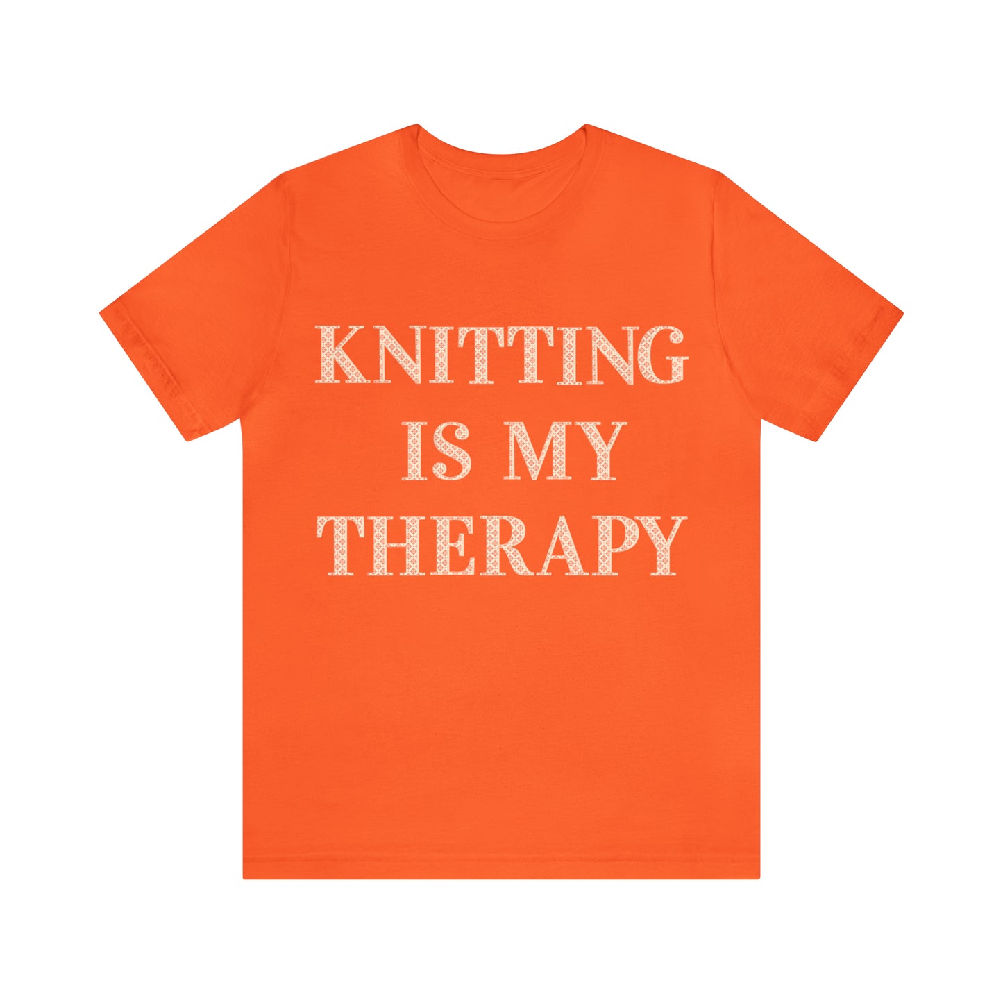 Knitting Is My Therapy- Adult, Regular Fit, Soft Cotton T-shirt