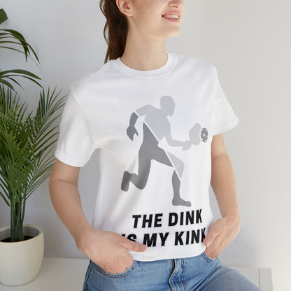 Pickleball Sports, The Dink Is My Kink- Adult, Regular Fit, Soft Cotton, Full Size Image, T-shirt