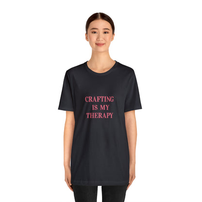Crafting Is My Therapy- Adult, Regular Fit, Smaller Size Image, Soft Cotton, T-shirt