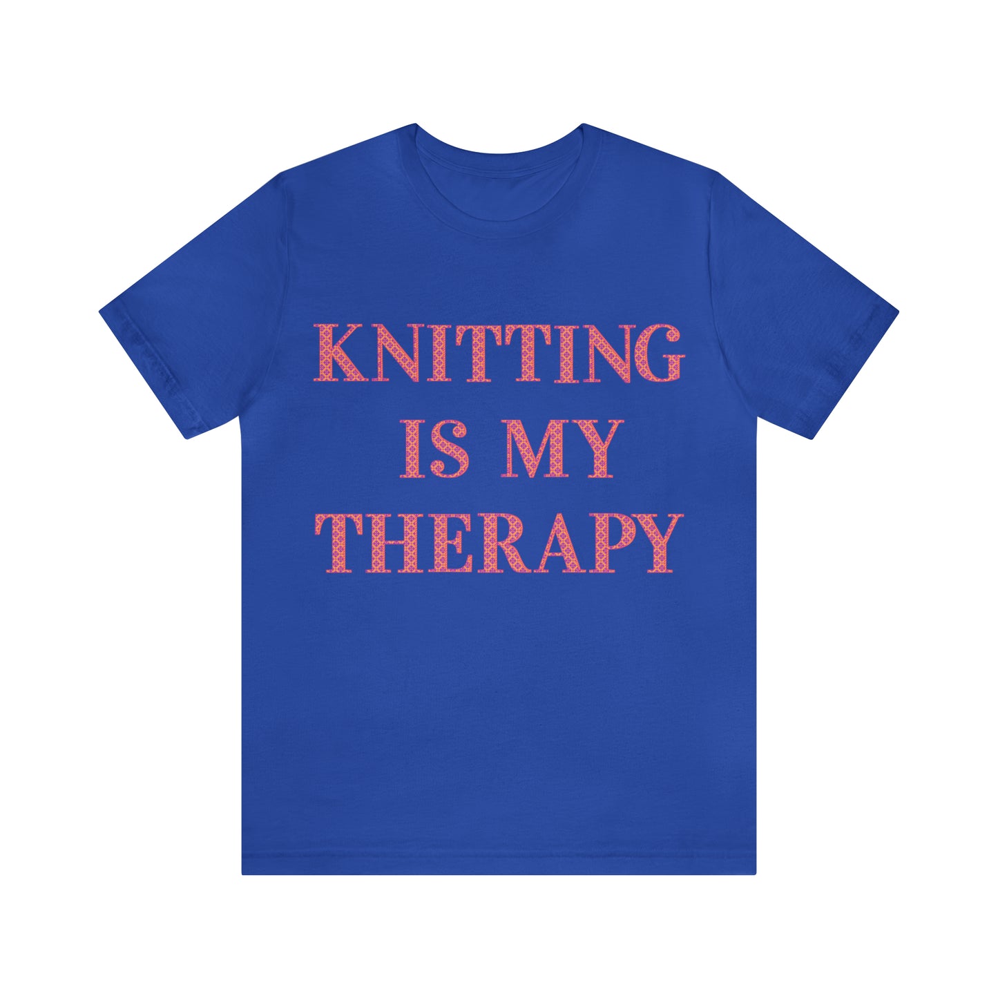 Knitting Is My Therapy- Adult, Regular Fit, Soft Cotton T-shirt