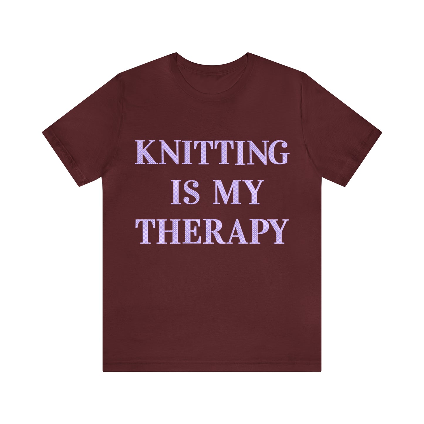 Knitting Is My Therapy- Adult, Regular Fit, Soft Cotton, T-shirt
