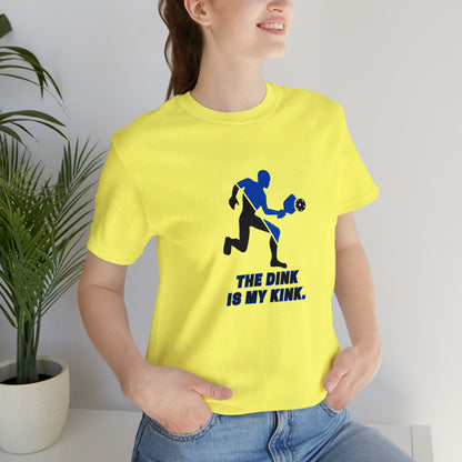 Pickleball Sports, The Dink Is My Kink- Adult, Regular Fit, Soft Cotton, Smaller Size Image, T-shirt