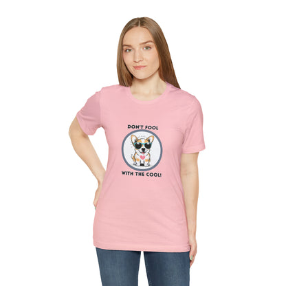 Dog, Don't Fool With The Cool Animal- Adult, Regular Fit, Soft Cotton, T-shirt