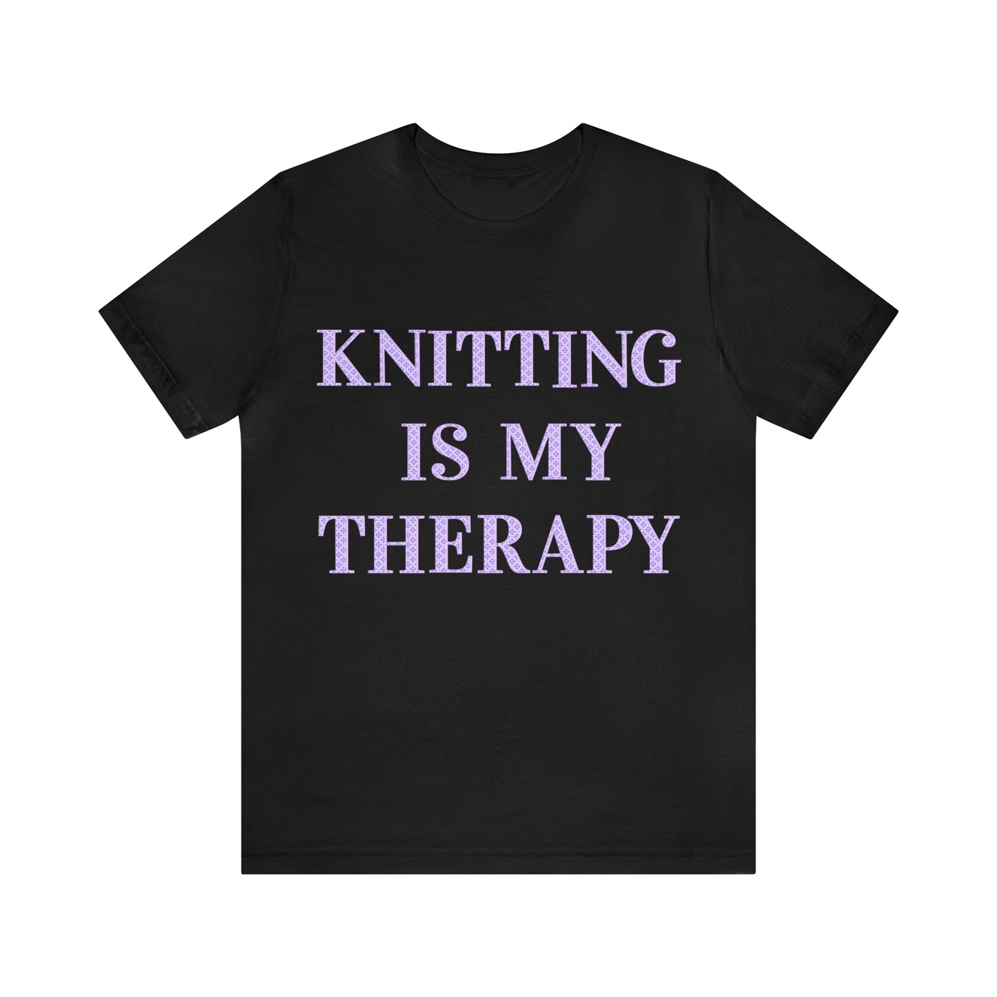 Knitting Is My Therapy- Adult, Regular Fit, Soft Cotton, T-shirt
