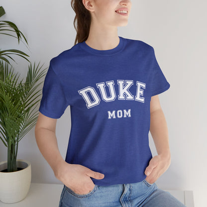 DUKE Mom, parent shirt- Adult, Regular Fit, Soft Cotton, T-shirt