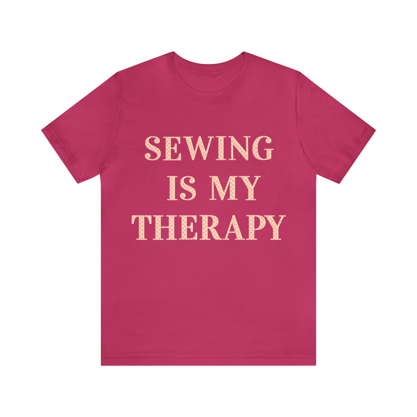 Sewing Is My Therapy- Adult, Regular Fit, Soft Cotton, T-shirt