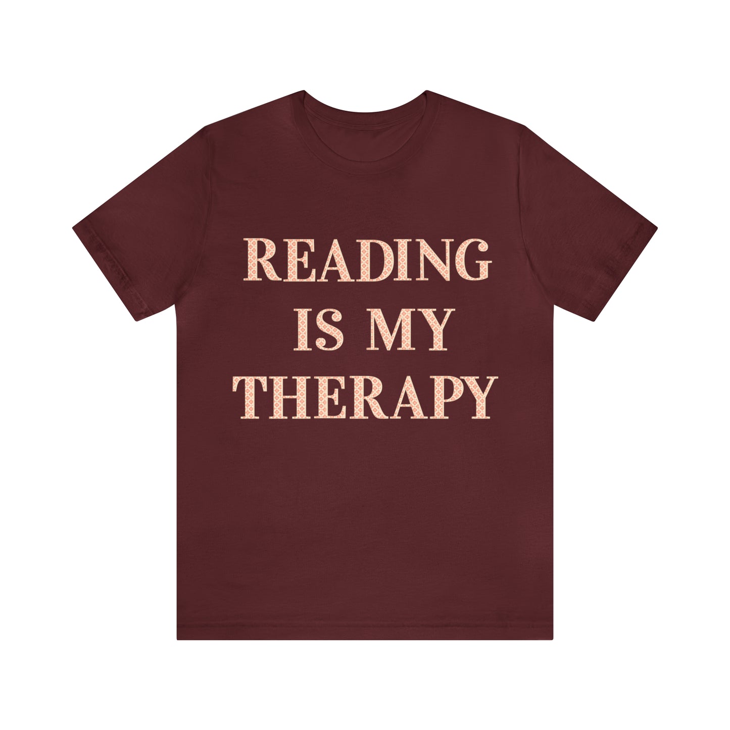 Reading Is My Therapy- Adult, Regular Fit, Soft Cotton, Full Size Image T-Shirt