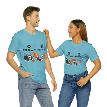 Kitty Cat T-Shirt / Check Out My Kitties Shirt / Unisex Jersey Short Sleeve Tee / Humorous Pet Clothes