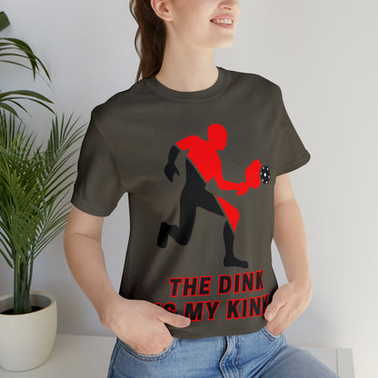 Pickleball Sports, The Dink Is My Kink- Adult, Regular Fit, Soft Cotton, Full Size Image, T-shirt