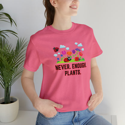 Nature, Plants, Never Enough Plants, Ladybug Bugs- Adult, Regular Fit, Soft Cotton, T-shirt