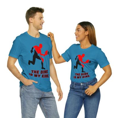 Pickleball Sports, The Dink Is My Kink- Adult, Regular Fit, Soft Cotton, Full Size Image, T-shirt
