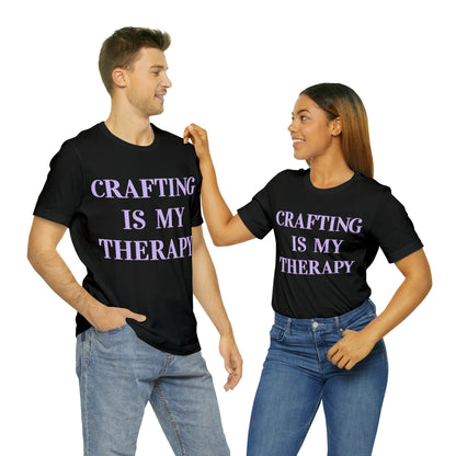 Crafting Is My Therapy- Adult, Regular Fit, Soft Cotton, T-shirt