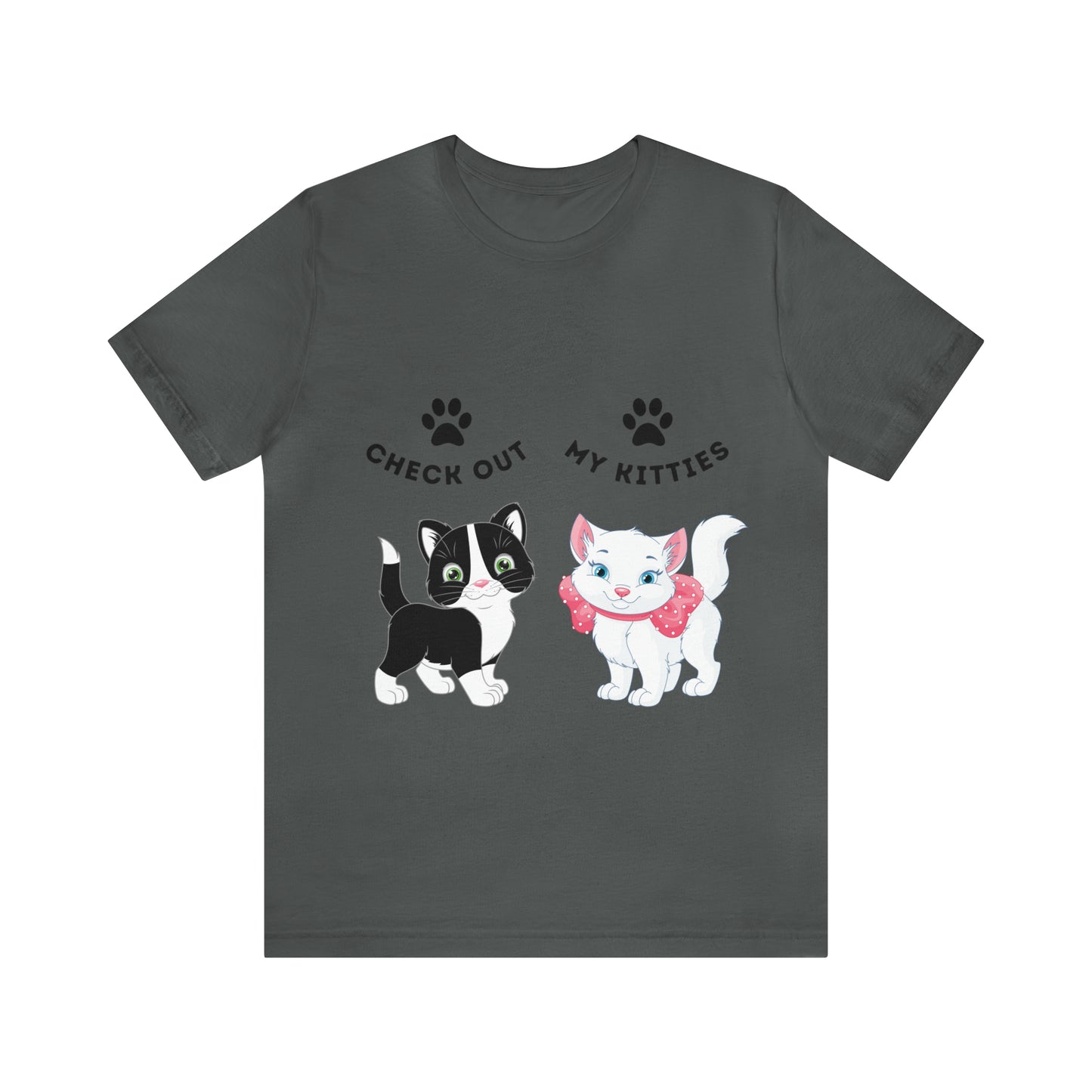 Kitty Cat T-Shirt / Check Out My Kitties Shirt / Unisex Jersey Short Sleeve Tee / Humorous Pet Clothes