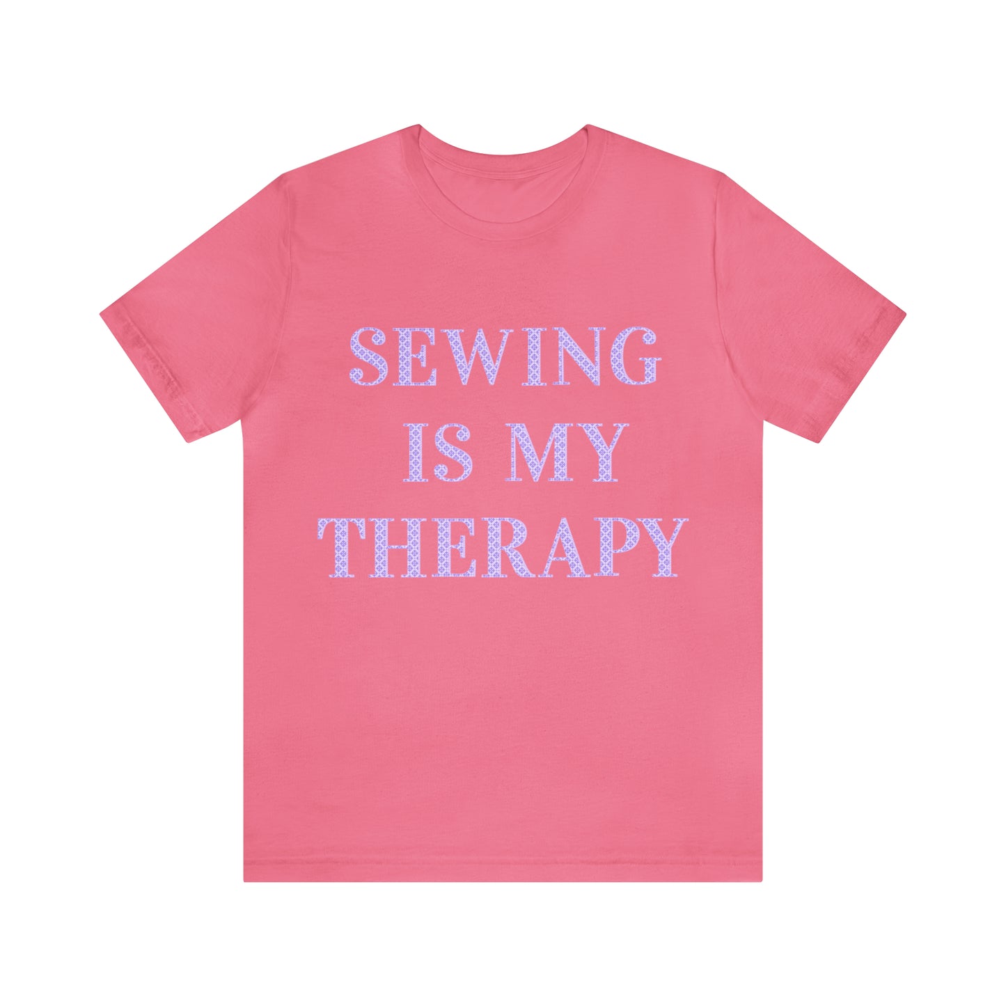 Sewing Is My Therapy- Adult, Regular Fit, Soft Cotton, T-shirt