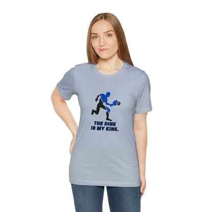 Pickleball Sports, The Dink Is My Kink- Adult, Regular Fit, Soft Cotton, Smaller Size Image, T-shirt