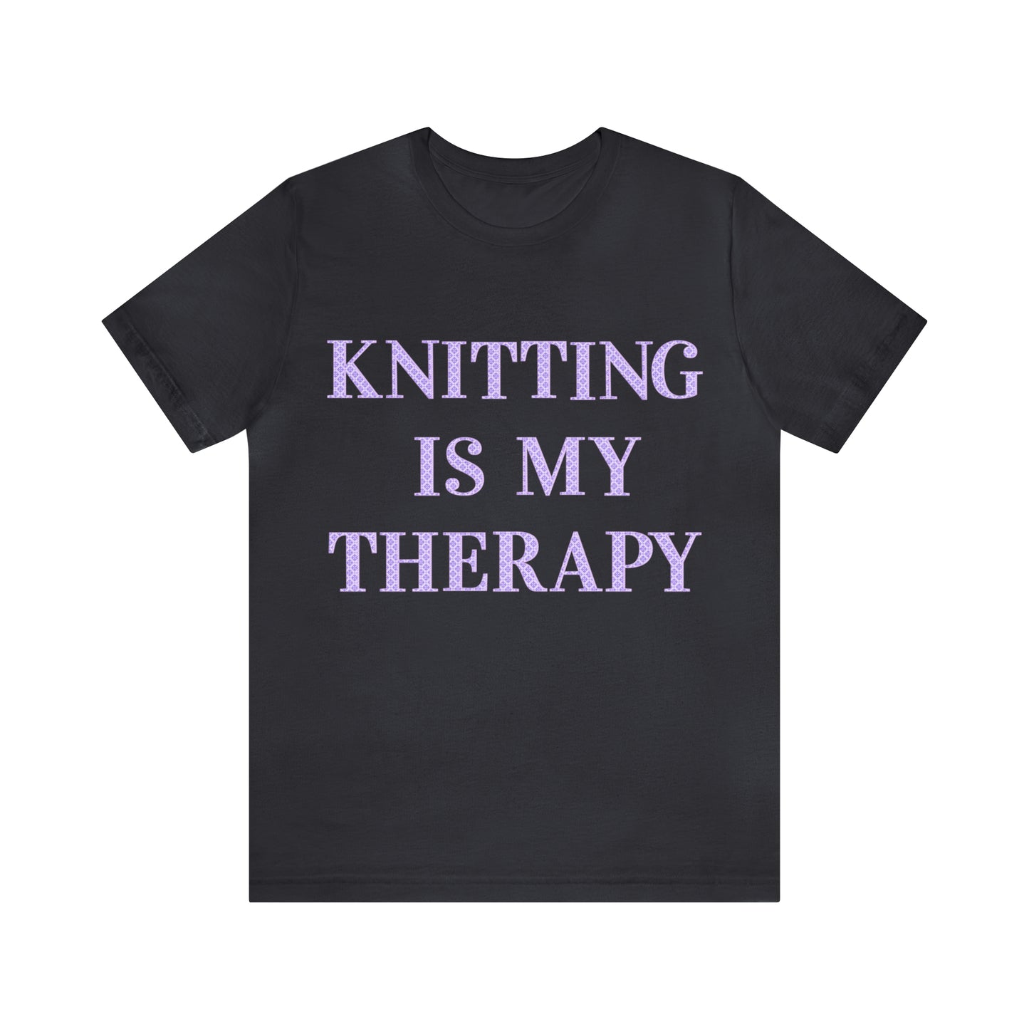Knitting Is My Therapy- Adult, Regular Fit, Soft Cotton, T-shirt